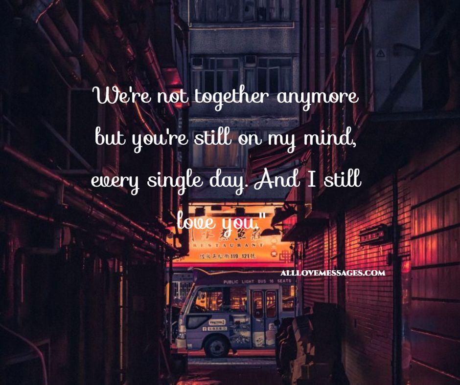 49 No Matter What I Still Love You Quotes