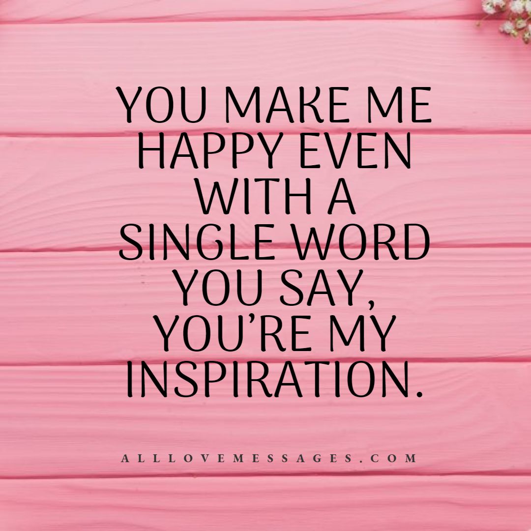 68 You Make Me Happy Quotes