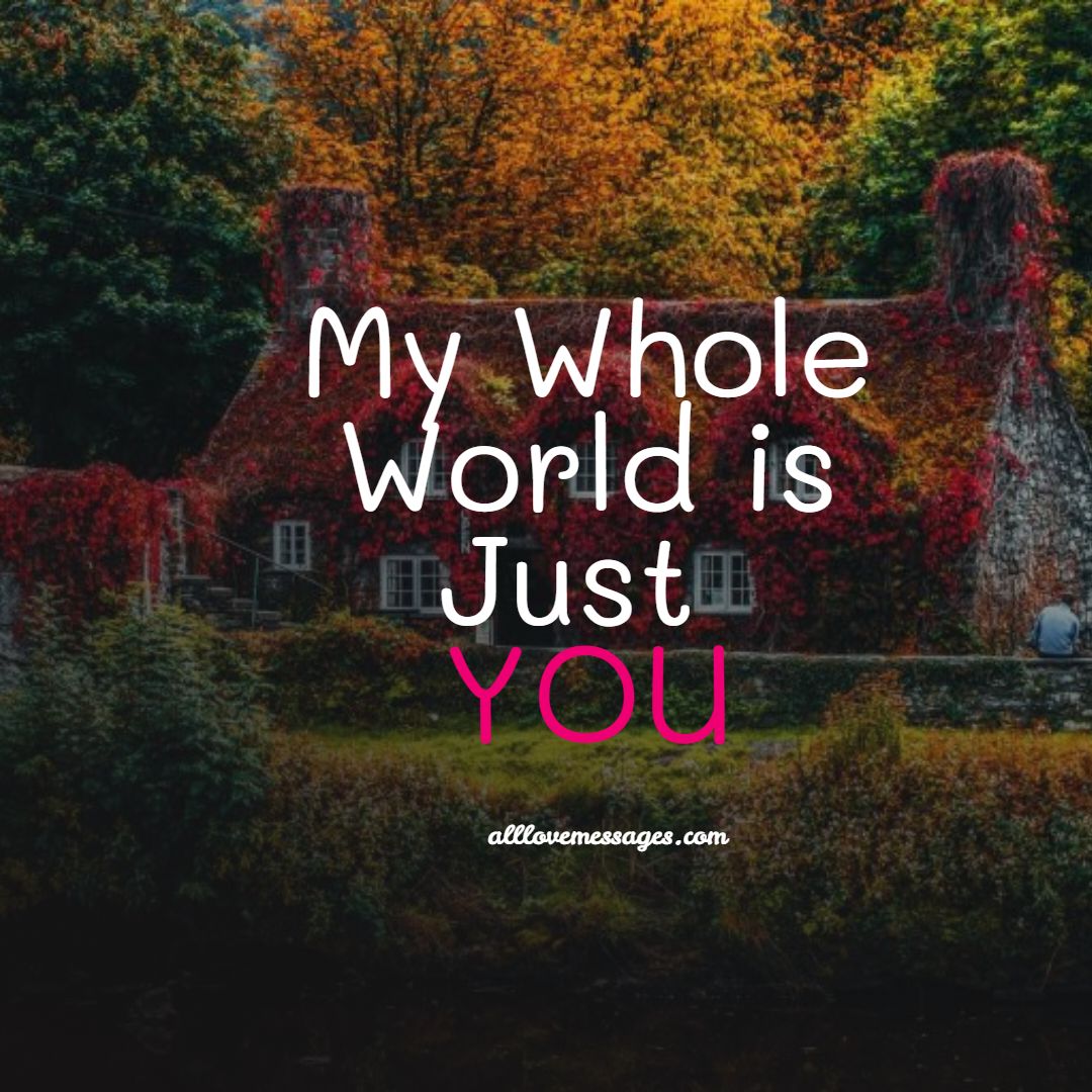 56 You Are My Everything Quotes - All Love Messages