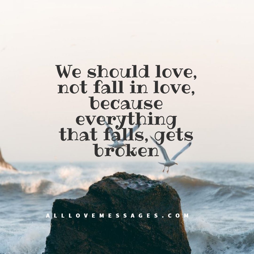 21 Don't Fall In Love Quotes - All Love Messages