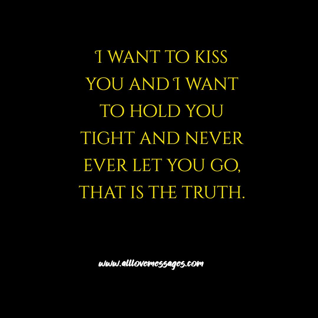 40 I Wanna Kiss You Quotes