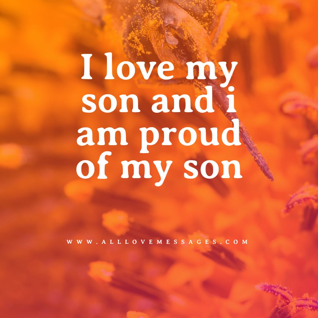 16 Inspiring Proud Mom Quotes For Sons