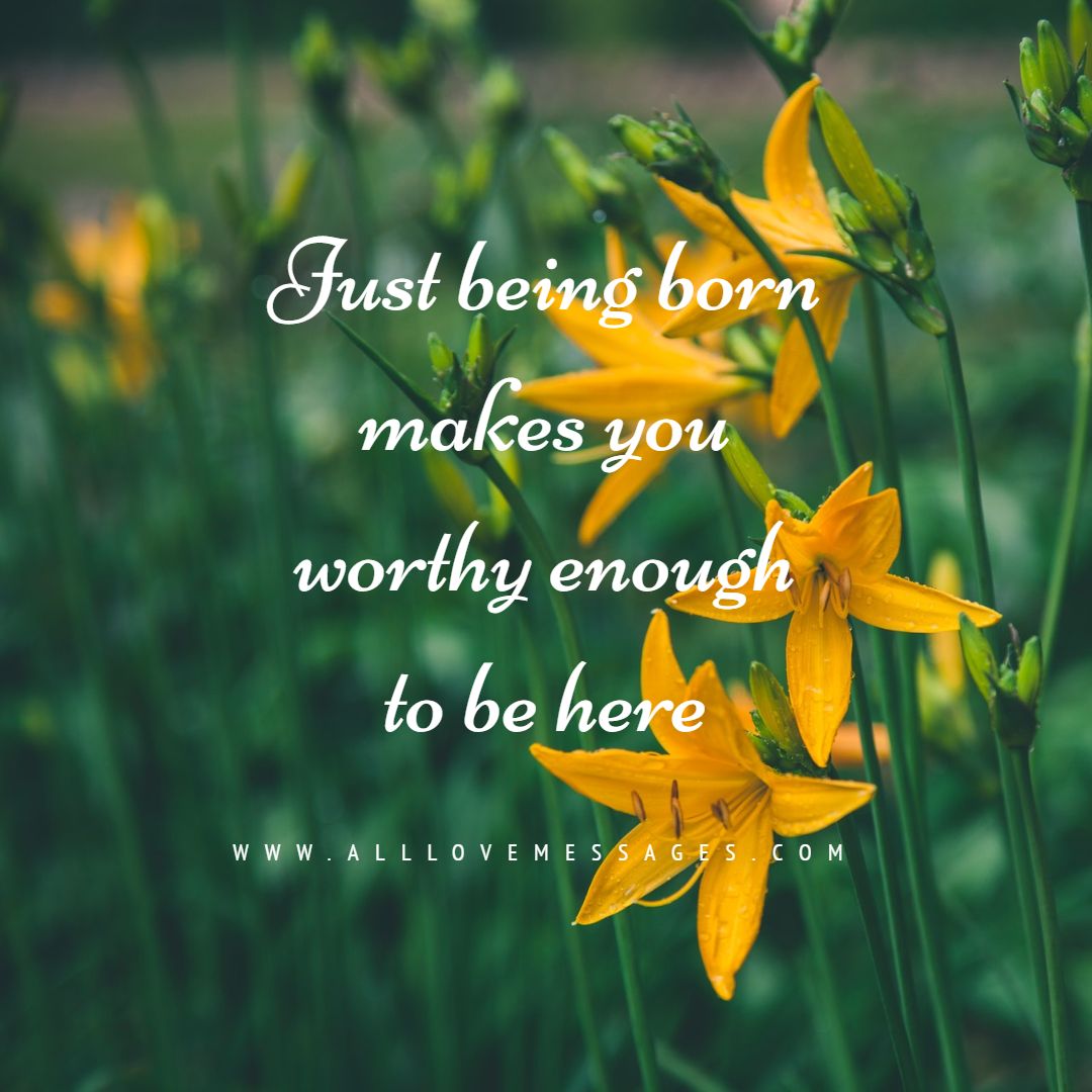 Worthy Of Love Quotes
