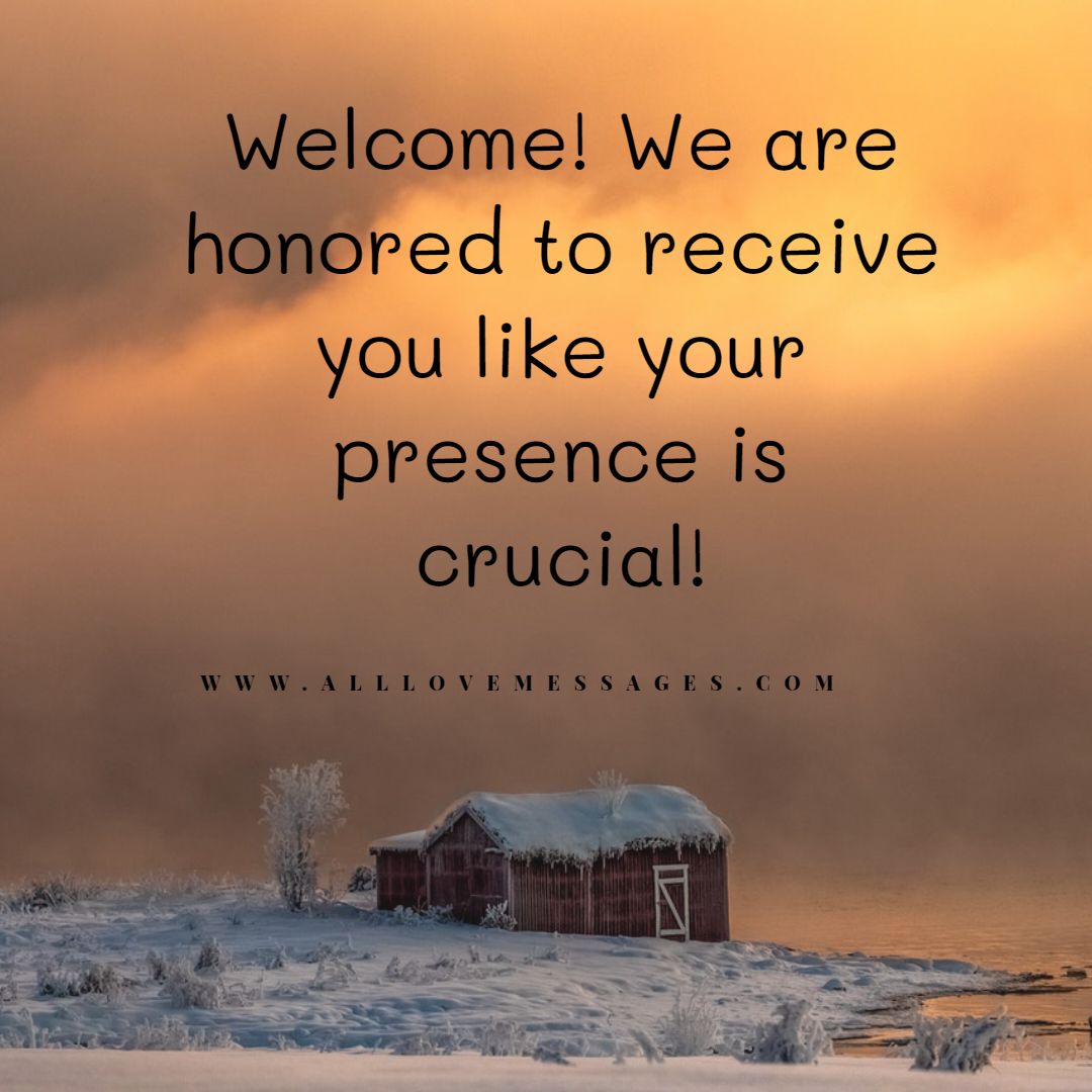 34 Warm Welcome Quotes - All Love Messages