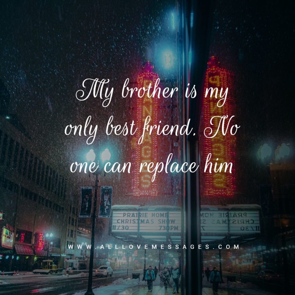 35 Proud Of My Brother Quotes - All Love Messages