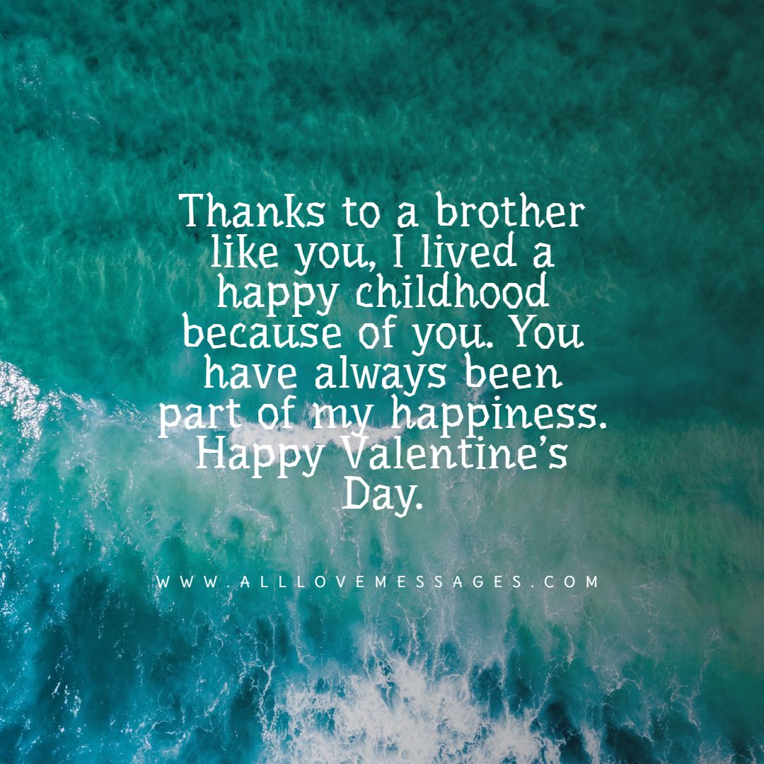 55 Valentine's Day Messages For Brothers